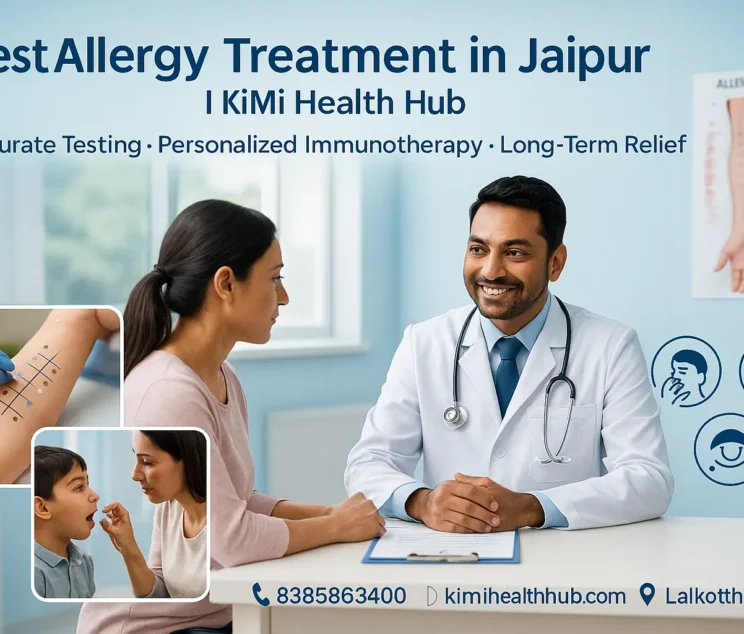 Allergy specialist in Jaipur consulting a patient at KiMi Health Hub, showing allergy testing, sublingual immunotherapy, and long-term relief for allergies.